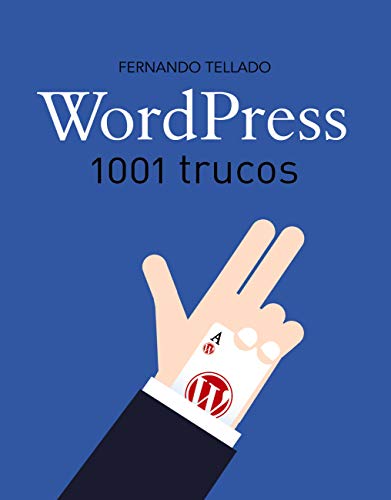 WordPress. 1001 trucos (TÍTULOS ESPECIALES)
