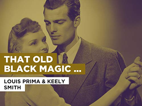 That Old Black Magic (Duet) al estilo de Louis Prima & Keely Smith